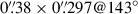 Mathematical equation: $ 0{{\overset{\prime\prime}{.}}}38\times0{{\overset{\prime\prime}{.}}}297@143^{\circ} $