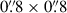 Mathematical equation: $ 0{{\overset{\prime\prime}{.}}}8\times0{{\overset{\prime\prime}{.}}}8 $