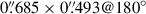 Mathematical equation: $ 0{{\overset{\prime\prime}{.}}}685\times0{{\overset{\prime\prime}{.}}}493@180^{\circ} $