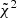 Mathematical equation: $ {\tilde{\chi}^2} $