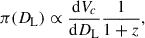 Mathematical equation: $$ \begin{aligned} \pi (D_{\mathrm{L} }) \propto \frac{\mathrm{d} V_c}{\mathrm{d} D_{\mathrm{L} }}\frac{1}{1+z}, \end{aligned} $$