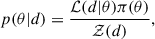 Mathematical equation: $$ \begin{aligned} p(\theta |d) = \frac{\mathcal{L} (d|\theta )\pi (\theta )}{\mathcal{Z} (d)}, \end{aligned} $$
