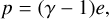 Mathematical equation: $p = \left( {\gamma - 1} \right)e,$