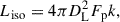 Mathematical equation: $$ \begin{aligned} L_{\rm iso} = 4 \pi D_{\rm L}^{2} F_{\rm p} k, \end{aligned} $$