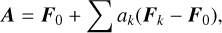 Mathematical equation: \vec{A} = \vec{F}_0+\sum{a_k(\vec{F}_k-\vec{F}_0)} ,