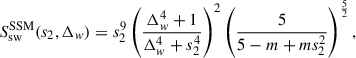 Mathematical equation: $$ \begin{aligned} S_{\rm sw}^\mathrm{SSM} (s_2, \Delta _w)= s_2^9 \left(\frac{\Delta _w^4+1}{\Delta _w^4+s_2^4}\right)^2 \left(\frac{5}{5-m+ms_2^2} \right)^{5\over 2}, \end{aligned} $$