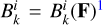 Mathematical equation: $B_k^i = B_k^i({\bf{F}})$