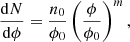 Mathematical equation: $$ \begin{aligned} \frac{\mathrm{d} N}{\mathrm{d} \phi }= \frac{n_\mathrm{0} }{\phi _\mathrm{0} } \left(\frac{\phi }{\phi _\mathrm{0} }\right)^m, \end{aligned} $$