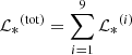 Mathematical equation: $ \mathcal{L_*}^{\mathrm{(tot)}}=\sum_{i=1}^{9} \mathcal{L_*}^{(i)} $