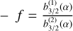 Mathematical equation: $f = \frac{b_{3/2}^{(1)}(\alpha)}{b_{3/2}^{(2)}(\alpha)}$