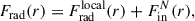 Mathematical equation: $$ \begin{aligned} F_{\rm rad}(r) = F_{\rm rad}^\mathrm{local}(r) + F_{\rm in}^N(r), \end{aligned} $$