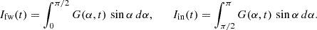 Mathematical equation: $$ \begin{aligned} I_{\mathrm{fw} }(t) = \int _{0}^{\pi /2} G(\alpha ,t)\,\sin \alpha \, d\alpha , \qquad I_{\mathrm{in} }(t) = \int _{\pi /2}^{\pi } G(\alpha ,t)\,\sin \alpha \, d\alpha . \end{aligned} $$