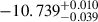 Mathematical equation: $ -10.739^{+0.010}_{-0.039} $