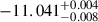 Mathematical equation: $ -11.041^{+0.004}_{-0.008} $