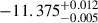 Mathematical equation: $ -11.375^{+0.012}_{-0.005} $