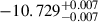 Mathematical equation: $ -10.729^{+0.007}_{-0.007} $
