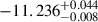 Mathematical equation: $ -11.236^{+0.044}_{-0.008} $