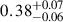 Mathematical equation: $ 0.38^{+0.07}_{-0.06} $