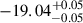 Mathematical equation: $ -19.04^{+0.05}_{-0.05} $