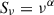 Mathematical equation: $ S_{\nu}={\nu}^{\alpha} $
