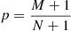 Mathematical equation: $$ \begin{aligned} p=\frac{M+1}{N+1} \end{aligned} $$