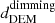 Mathematical equation: $ d_{\text{DEM}}^{\text{dimming}} $