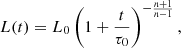 Mathematical equation: $$ \begin{aligned} {L}(t) = {L}_0\left(1+\frac{t}{\tau _0}\right)^{-\frac{n+1}{n-1}}, \end{aligned} $$
