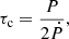 Mathematical equation: $$ \begin{aligned} \tau _{\rm c} =\frac{P}{2\dot{P}}, \end{aligned} $$
