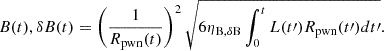 Mathematical equation: $$ \begin{aligned} B(t),\delta B(t) = \left(\frac{1}{R_{\rm pwn}(t)}\right)^2 \sqrt{6\eta _{\rm B, \delta B}\int _{0}^{t}L(t\prime )R_{\rm pwn}(t\prime )dt\prime }. \end{aligned} $$