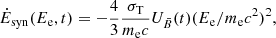 Mathematical equation: $$ \begin{aligned} \dot{E}_{\rm syn}(E_{\rm e}, t) = -\frac{4}{3}\frac{\sigma _{\rm T}}{m_{\rm e}c}U_{\bar{B}}(t)(E_{\rm e}/m_{\rm e}c^2)^2, \end{aligned} $$