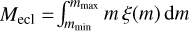 Mathematical equation: $\[M_{\text {ecl}}= \int_{m_{\text {min}}}^{m_{\text {max}}} m \xi(m) ~\mathrm{d} m\]$