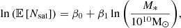 Mathematical equation: $$ \begin{aligned} \ln \left(\mathbb{E} \left[N_{\rm sat}\right]\right) = \beta _{0} + \beta _{1}\ln {\left(\frac{M_{*}}{10^{10}\mathrm{M}_{\odot }}\right)}, \end{aligned} $$