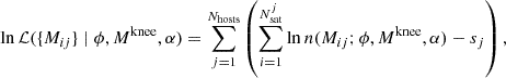 Mathematical equation: $$ \begin{aligned} \ln \mathcal{L} (\{M_{ij}\} \mid \phi , M^\mathrm{knee}, \alpha ) = \sum _{j = 1}^{N_{\text{hosts}}} \left( \sum _{i = 1}^{N_{\text{sat}}^j} \ln n(M_{ij}; \phi , M^\mathrm{knee}, \alpha ) - s_j \right), \end{aligned} $$