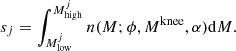 Mathematical equation: $$ \begin{aligned} s_{j} = \int _{M_{\rm low}^{j}}^{M_{\rm high}^{j}} n(M; \phi , M^\mathrm{knee}, \alpha )\mathrm{d}M. \end{aligned} $$