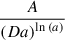 Mathematical equation: $ \frac{A}{\left(D a\right)^{\ln{\left(a \right)}}} $