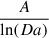 Mathematical equation: $ \frac{A}{\ln(Da)} $