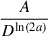 Mathematical equation: $ \frac{A}{D^{\ln(2a)}} $