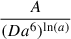 Mathematical equation: $ \frac{A}{(D a^6)^{\ln(a)}} $