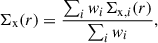 Mathematical equation: $$ \begin{aligned} \Sigma _\mathrm{x} (r) = \frac{\sum _i w_i \Sigma _{\mathrm{x} ,i}(r)}{\sum _i w_i}, \end{aligned} $$
