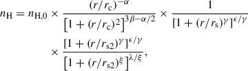 Mathematical equation: $$ \begin{aligned} n_\mathrm{H} = n_\mathrm{H,0}&\times \frac{\left( r/r_\mathrm{c} \right)^{-\alpha }}{\left[1 + (r/r_\mathrm{c} )^2\right]^{3\beta -\alpha /2}}\times \frac{1}{\left[1+(r/r_\mathrm{s} )^{\gamma }\right]^{\epsilon /\gamma }}\nonumber \\&\times \frac{\left[1+(r/r_\mathrm{s2} )^\gamma \right]^{\epsilon /\gamma }}{\left[1+(r/r_\mathrm{s2} )^\xi \right]^{\lambda /\xi }} , \end{aligned} $$