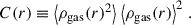 Mathematical equation: $$ \begin{aligned} C(r)\equiv \left < \rho _\mathrm{gas} (r)^2\right>\left.\left < \rho _\mathrm{gas} (r)\right>^2\right. . \end{aligned} $$