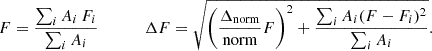Mathematical equation: $$ \begin{aligned} F = \frac{\sum _{i} A_{i}\,F_{i}}{\sum _{i} A_{i}}\;\;\;\;\;\;\;\;\;\; \Delta F = \sqrt{\left(\frac{\Delta _{\rm norm}}{\mathrm{norm}}F\right)^2+\frac{\sum _{i} A_{i}(F-F_{i})^2}{\sum _{i}A_{i}}}. \end{aligned} $$