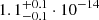 Mathematical equation: $ 1.1^{+0.1}_{-0.1}\cdot10^{-14} $