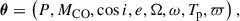 Mathematical equation: $$ \begin{aligned} {\boldsymbol{\theta }} = \left(P, M_{\rm CO}, \cos i, e, \Omega , \omega , T_{\rm p}, \varpi \right), \end{aligned} $$