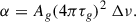 Mathematical equation: $$ \begin{aligned} \alpha = A_g (4\pi \tau _g)^2 \ \Delta \nu . \end{aligned} $$