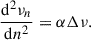 Mathematical equation: $$ \begin{aligned} \frac{\mathrm{d}^{2}\nu _n}{\mathrm{d}n^{2}}&= \alpha \Delta \nu . \end{aligned} $$
