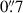 Mathematical equation: $ {0{{\overset{\prime\prime}{.}}}7} $