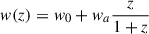 Mathematical equation: $$ { w}(z) = { w}_0 + { w}_a \frac{z}{1+z} $$