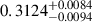 Mathematical equation: $ 0.3124^{+0.0084}_{-0.0094} $