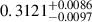 Mathematical equation: $ 0.3121^{+0.0086}_{-0.0097} $